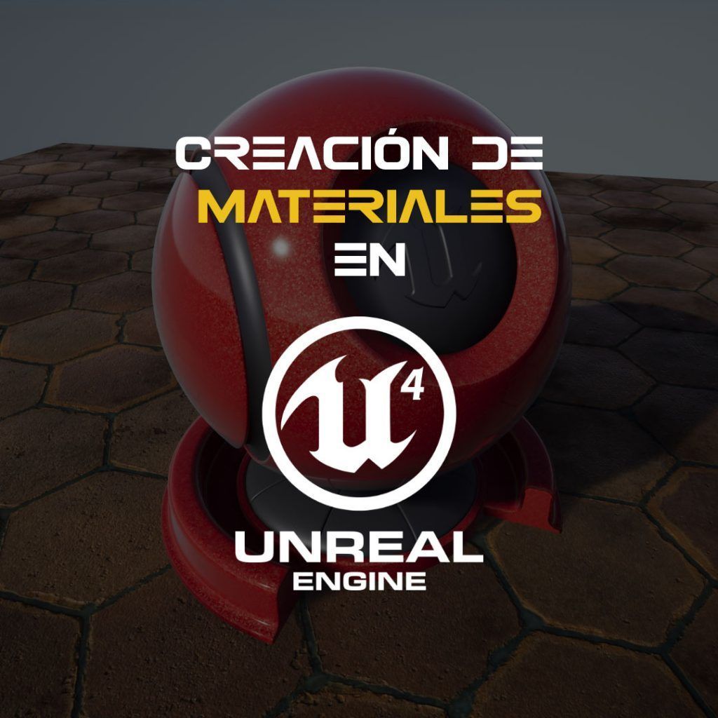 Creación de Materiales en Unreal Engine 4 – PlanetaCG