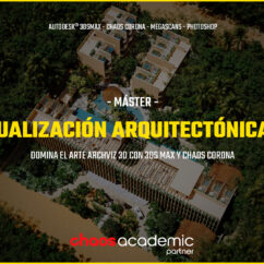 Reserva de Plaza: Máster Archviz - Módulo Corona + Vantage